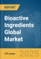 Bioactive Ingredients Global Market Report 2025 - Product Image