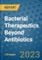 Bacterial Therapeutics Beyond Antibiotics - Product Image