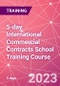 5-day International Commercial Contracts School Training Course (September 25-29, 2023) - Product Image