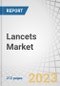 Lancets Market by Type (Safety Lancets (Manually & Pressure activated), Standard Lancets, Application (Glucose Testing, Cholesterol Testing), Gauze Size (22G and Below), Age Group (Adult, Pediatrics), End Users (Hospitals), Region - Global Forecast to 2028 - Product Thumbnail Image