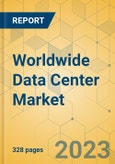 Worldwide Data Center Market - Investment Prospects in 9 Regions and 51 Countries- Product Image
