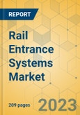 Rail Entrance Systems Market - Global Outlook & Forecast 2023-2028- Product Image