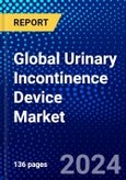 Global Urinary Incontinence Device Market (2023-2028) Competitive Analysis, Impact of Covid-19, Ansoff Analysis- Product Image