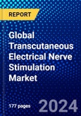 Global Transcutaneous Electrical Nerve Stimulation Market (2023-2028) Competitive Analysis, Impact of Covid-19, Ansoff Analysis- Product Image