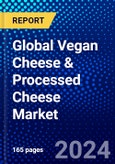 Global Vegan Cheese & Processed Cheese Market (2023-2028) Competitive Analysis, Impact of Covid-19, Ansoff Analysis- Product Image