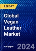 Global Vegan Leather Market (2023-2028) Competitive Analysis, Impact of Covid-19, Ansoff Analysis- Product Image