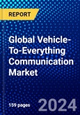 Global Vehicle-To-Everything Communication Market (2023-2028) Competitive Analysis, Impact of Covid-19, Ansoff Analysis- Product Image