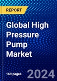 Global High Pressure Pump Market (2023-2028) Competitive Analysis, Impact of Covid-19, Ansoff Analysis- Product Image