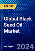 Global Black Seed Oil Market (2023-2028) Competitive Analysis, Impact of Covid-19, Ansoff Analysis- Product Image