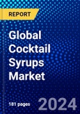 Global Cocktail Syrups Market (2023-2028) Competitive Analysis, Impact of Covid-19, Ansoff Analysis- Product Image