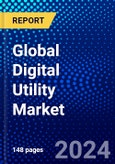 Global Digital Utility Market (2023-2028) Competitive Analysis, Impact of Covid-19, Ansoff Analysis- Product Image