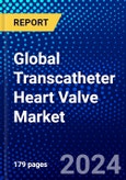 Global Transcatheter Heart Valve Market (2023-2028) Competitive Analysis, Impact of Covid-19, Ansoff Analysis- Product Image