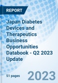 Japan Diabetes Devices and Therapeutics Business Opportunities Databook - Q2 2023 Update- Product Image