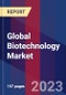 Global Biotechnology Market Size, Share, Growth Analysis, By Technology, By Application - Industry Forecast 2023-2030 - Product Thumbnail Image
