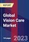 Global Vision Care Market Size, Share, Growth Analysis, By Product, By Distribution channel - Industry Forecast 2023-2030 - Product Image