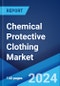 Chemical Protective Clothing Market: Global Industry Trends, Share, Size, Growth, Opportunity and Forecast 2023-2028 - Product Thumbnail Image