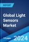 Global Light Sensors Market Report by Function, Output, Integration, End Use Industry, and Region 2024-2032 - Product Thumbnail Image