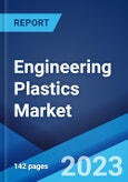 Engineering Plastics Market: Global Industry Trends, Share, Size, Growth, Opportunity and Forecast 2023-2028- Product Image