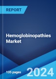 Hemoglobinopathies Market: Global Industry Trends, Share, Size, Growth, Opportunity and Forecast 2023-2028- Product Image