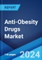 Anti-Obesity Drugs Market: Global Industry Trends, Share, Size, Growth, Opportunity and Forecast 2023-2028 - Product Image