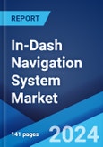 In-Dash Navigation System Market: Global Industry Trends, Share, Size, Growth, Opportunity and Forecast 2023-2028- Product Image