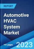 Automotive HVAC System Market: Global Industry Trends, Share, Size, Growth, Opportunity and Forecast 2023-2028- Product Image