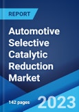 Automotive Selective Catalytic Reduction Market: Global Industry Trends, Share, Size, Growth, Opportunity and Forecast 2023-2028- Product Image