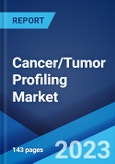 Cancer/Tumor Profiling Market: Global Industry Trends, Share, Size, Growth, Opportunity and Forecast 2023-2028- Product Image