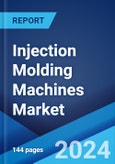 Injection Molding Machines Market: Global Industry Trends, Share, Size, Growth, Opportunity and Forecast 2023-2028- Product Image