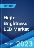 High-Brightness LED Market: Global Industry Trends, Share, Size, Growth, Opportunity and Forecast 2023-2028- Product Image