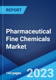 Pharmaceutical Fine Chemicals Market: Global Industry Trends, Share, Size, Growth, Opportunity and Forecast 2023-2028- Product Image