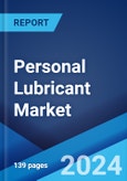 Personal Lubricant Market: Global Industry Trends, Share, Size, Growth, Opportunity and Forecast 2023-2028- Product Image