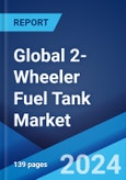 Global 2-Wheeler Fuel Tank Market Report by Capacity, Application, and Region 2024-2032- Product Image