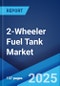 2-Wheeler Fuel Tank Market by Capacity, Application, and Region 2023-2028 - Product Thumbnail Image