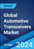Global Automotive Transceivers Market by Protocol, Vehicle Type, Application, and Region 2024-2032- Product Image