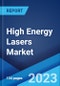 High Energy Lasers Market by Type, Application, and Region 2023-2028 - Product Thumbnail Image