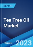 Tea Tree Oil Market: Global Industry Trends, Share, Size, Growth, Opportunity and Forecast 2023-2028- Product Image