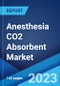 Anesthesia CO2 Absorbent Market: Global Industry Trends, Share, Size, Growth, Opportunity and Forecast 2023-2028 - Product Image
