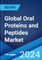Global Oral Proteins and Peptides Market by Drug Type, Application, and Region 2024-2032 - Product Image