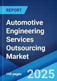 Automotive Engineering Services Outsourcing Market Size, Share, Trends and Forecast by Service, Vehicle Type, Location Type, Application, and Region, 2025-2033- Product Image