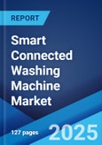 Smart Connected Washing Machine Market Report 2025-2033- Product Image