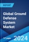 Global Ground Defense System Market Report by Operation, Vehicle Type, System, End User, and Region 2024-2032 - Product Thumbnail Image