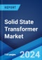 Solid State Transformer Market: Global Industry Trends, Share, Size, Growth, Opportunity and Forecast 2023-2028 - Product Image