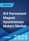 IE4 Permanent Magnet Synchronous Motors Market by Product, Application, and Region 2023-2028 - Product Image