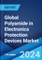 Global Polyamide in Electronics Protection Devices Market by Product, Application, and Region 2024-2032 - Product Thumbnail Image