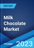 Milk Chocolate Market: Global Industry Trends, Share, Size, Growth, Opportunity and Forecast 2023-2028- Product Image