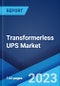 Transformerless UPS Market: Global Industry Trends, Share, Size, Growth, Opportunity and Forecast 2023-2028 - Product Image