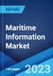 Maritime Information Market: Global Industry Trends, Share, Size, Growth, Opportunity and Forecast 2023-2028 - Product Image