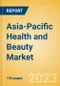 Asia-Pacific (APAC) Health and Beauty Market Value and Volume Growth Analysis by Region, Sector, Country, Distribution Channel, Brands, Packaging, Case Studies, Innovations and Forecast to 2027 - Product Image