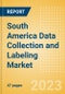 South America Data Collection and Labeling Market Summary, Competitive Analysis and Forecast to 2027 - Product Thumbnail Image